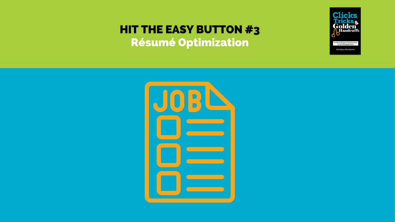 Hit the Easy Button #3: Resume Optimization